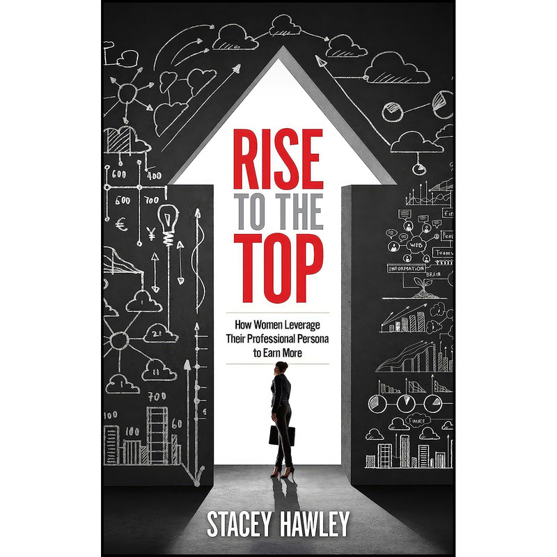 کتاب Rise to the Top اثر Stacey Hawley and Stacey Hawley انتشارات Weiser کتاب Rise to the Top اثر Stacey Hawley and Stacey Hawley انتشارات Weiser
