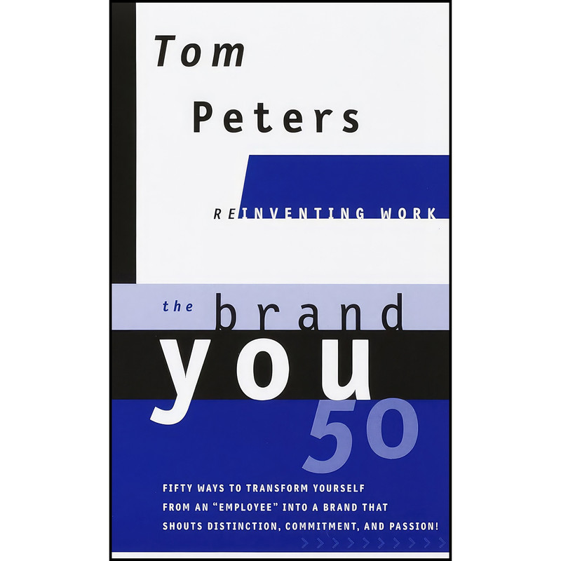 کتاب The Brand You 50 اثر Tom Peters انتشارات Knopf کتاب The Brand You 50 اثر Tom Peters انتشارات Knopf