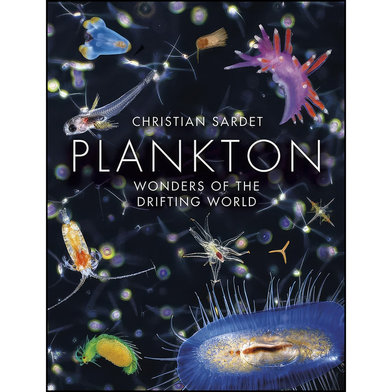 کتاب Plankton اثر Christian Sardet انتشارات University of Chicago Press کتاب Plankton اثر Christian Sardet انتشارات University of Chicago Press