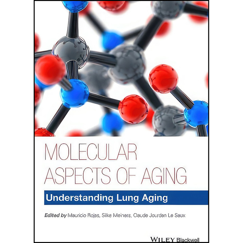 کتاب Molecular Aspects of Aging اثر جمعي از نويسندگان انتشارات Wiley-Blackwell کتاب Molecular Aspects of Aging اثر جمعي از نويسندگان انتشارات Wiley-Blackwell