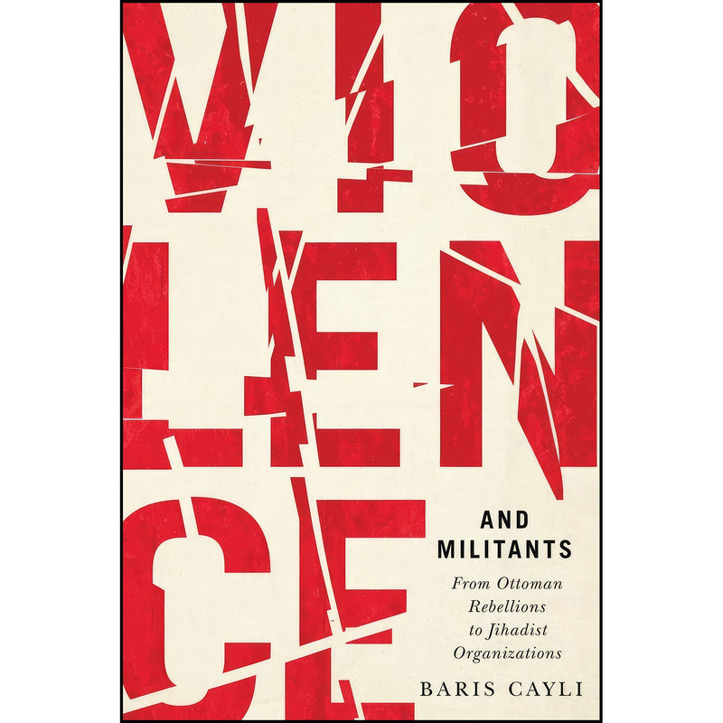 کتاب Violence and Militants اثر Baris Cayli Messina انتشارات McGill-Queen's University Press کتاب Violence and Militants اثر Baris Cayli Messina انتشارات McGill-Queen's University Press