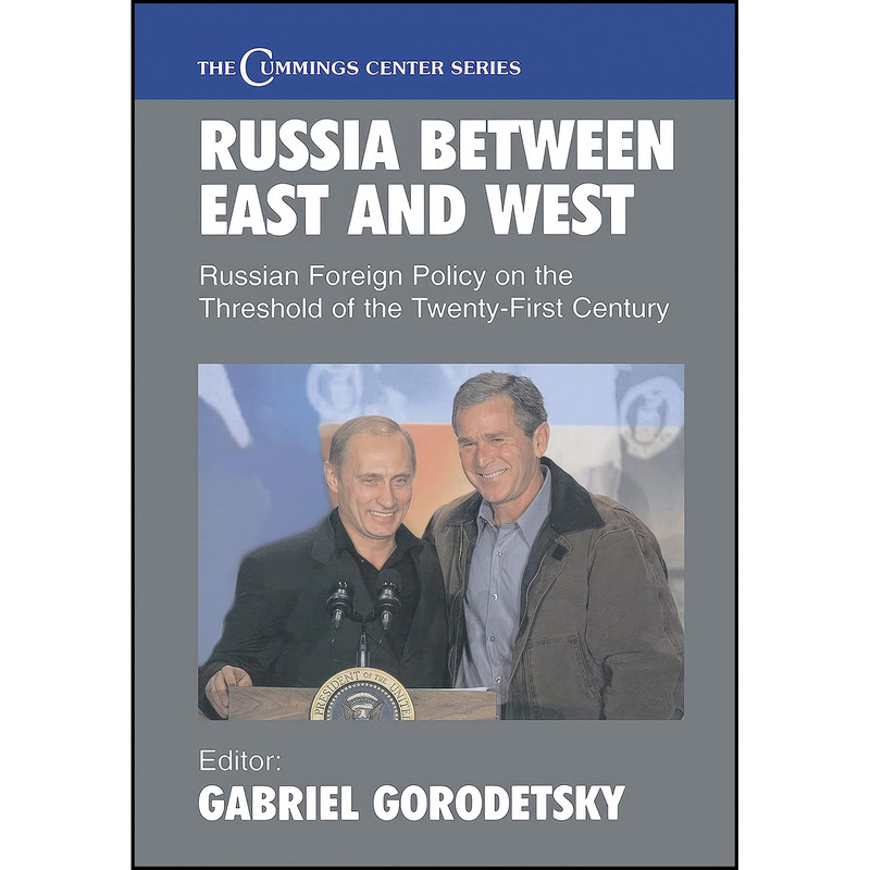 کتاب Russia Between East and West اثر Gabriel Gorodetsky انتشارات Routledge کتاب Russia Between East and West اثر Gabriel Gorodetsky انتشارات Routledge