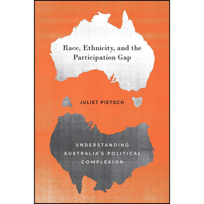 کتاب Race, Ethnicity, and the Participation Gap اثر Juliet Pietsch انتشارات University of Toronto Press کتاب Race, Ethnicity, and the Participation Gap اثر Juliet Pietsch انتشارات University of Toronto Press