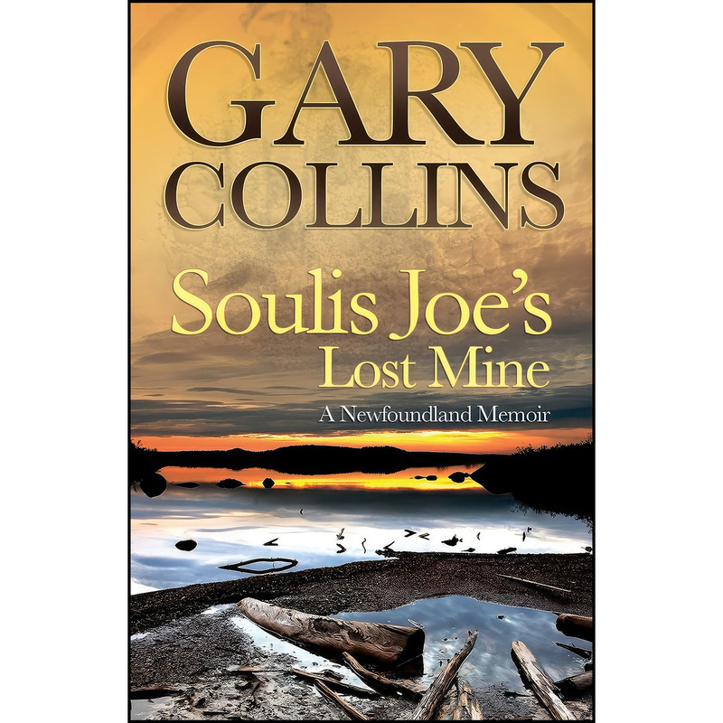 کتاب Soulis Joes Lost Mine اثر Gary Collins انتشارات Flanker Press کتاب Soulis Joes Lost Mine اثر Gary Collins انتشارات Flanker Press
