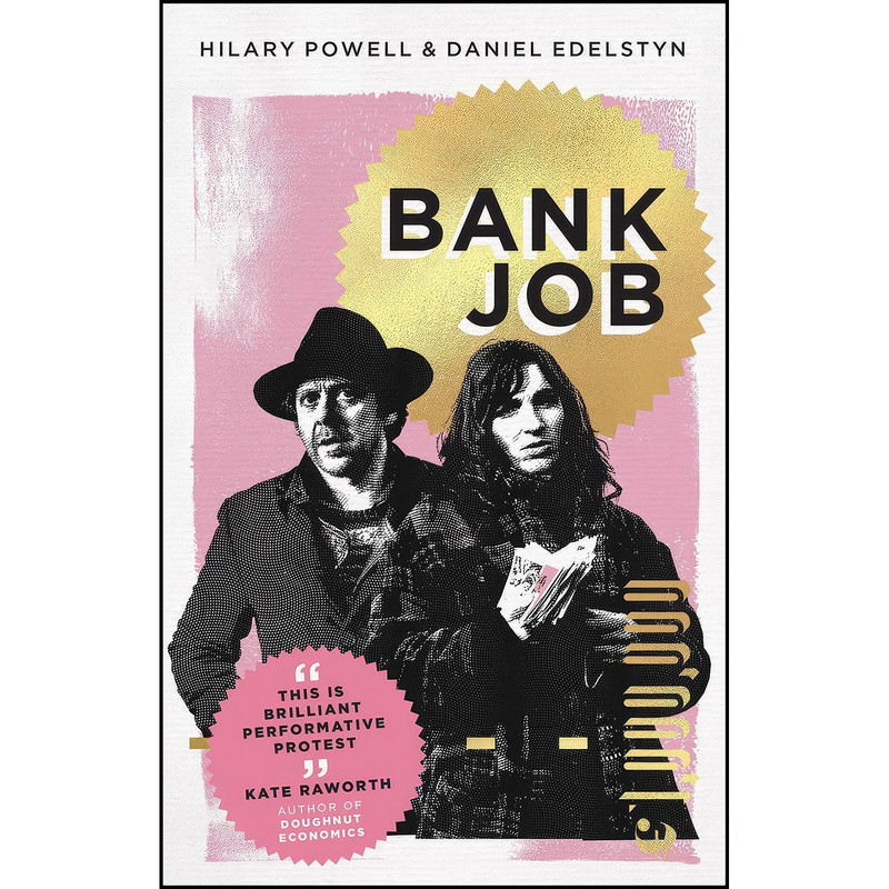 کتاب Bank Job اثر Hilary Powell and Daniel Edelstyn انتشارات Chelsea Green Publishing کتاب Bank Job اثر Hilary Powell and Daniel Edelstyn انتشارات Chelsea Green Publishing