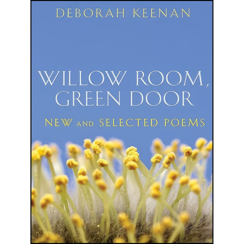 کتاب Willow Room, Green Door اثر Deborah Keenan انتشارات Milkweed Editions کتاب Willow Room, Green Door اثر Deborah Keenan انتشارات Milkweed Editions