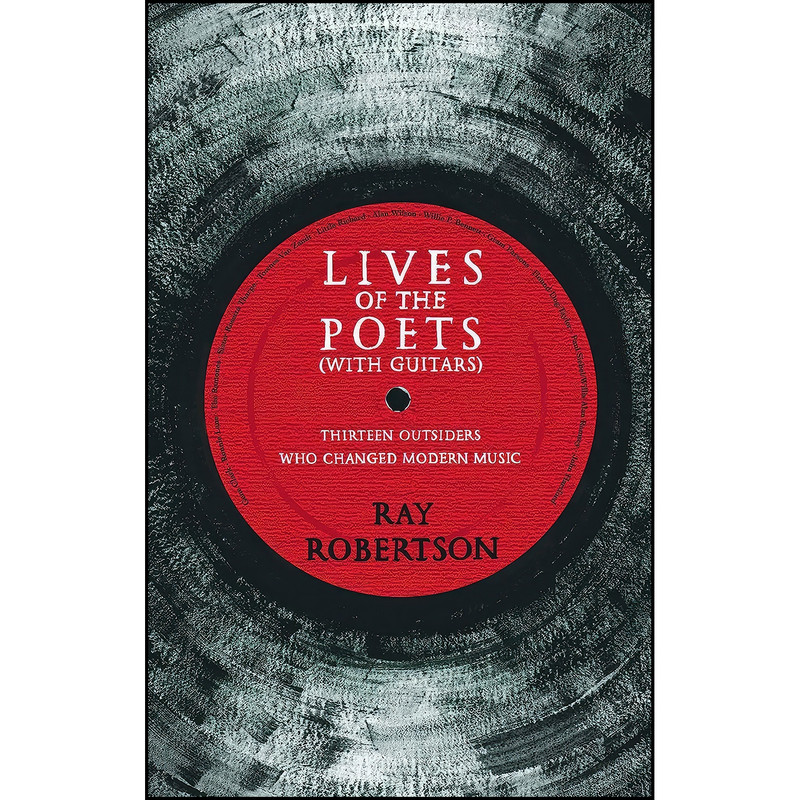 کتاب Lives of the Poets اثر Ray Robertson انتشارات Biblioasis کتاب Lives of the Poets اثر Ray Robertson انتشارات Biblioasis