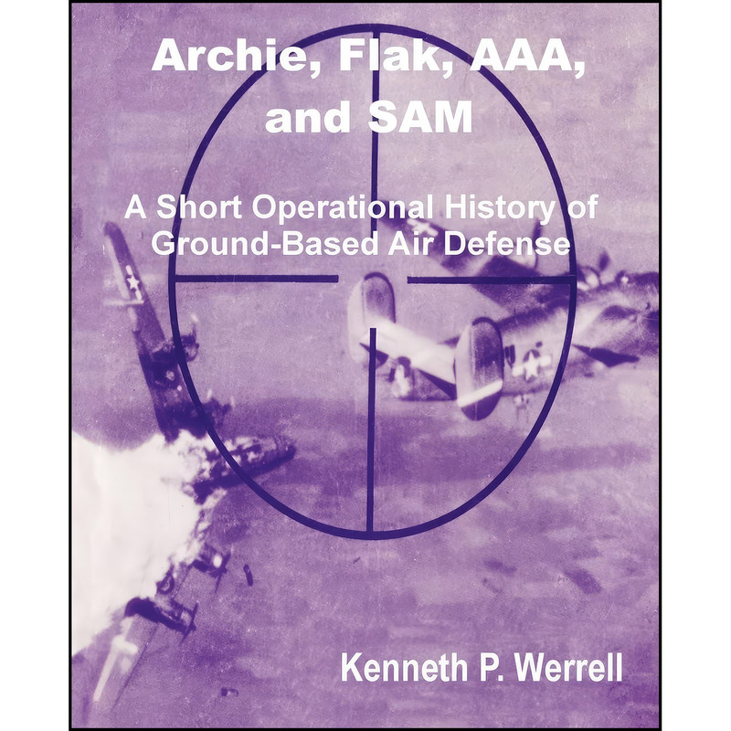 کتاب ARCHIE, FLAK, AAA, and SAM اثر Luis Suarez Guzman انتشارات University Press of the Pacific کتاب ARCHIE, FLAK, AAA, and SAM اثر Luis Suarez Guzman انتشارات University Press of the Pacific