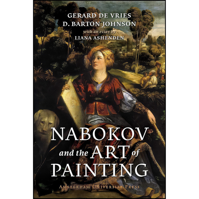 کتاب Nabokov and the Art of Painting اثر جمعي از نويسندگان انتشارات Amsterdam University Press کتاب Nabokov and the Art of Painting اثر جمعي از نويسندگان انتشارات Amsterdam University Press