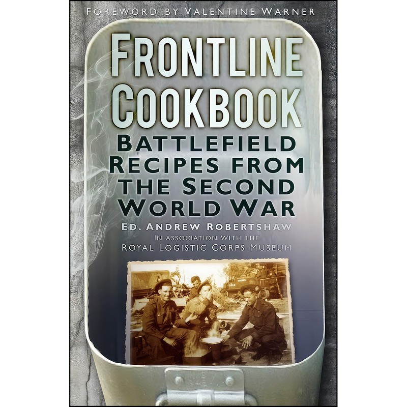 کتاب Frontline Cookbook اثر جمعي از نويسندگان انتشارات Spellmount کتاب Frontline Cookbook اثر جمعي از نويسندگان انتشارات Spellmount