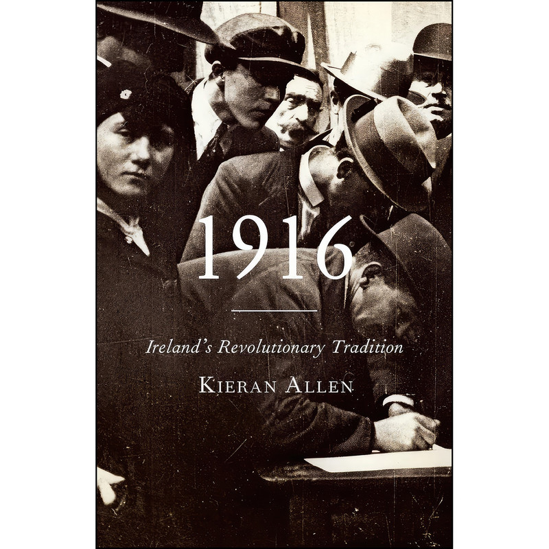 کتاب 1916 اثر Kieran Allen انتشارات Pluto Press کتاب 1916 اثر Kieran Allen انتشارات Pluto Press