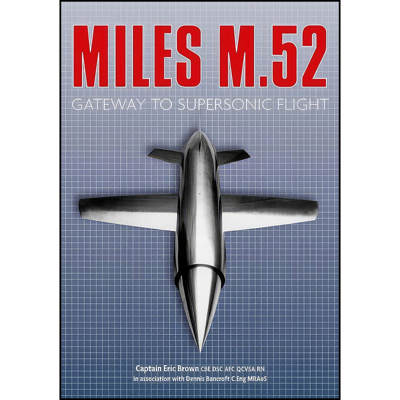 کتاب The Miles M.52 اثر جمعي از نويسندگان انتشارات The History Press کتاب The Miles M.52 اثر جمعي از نويسندگان انتشارات The History Press