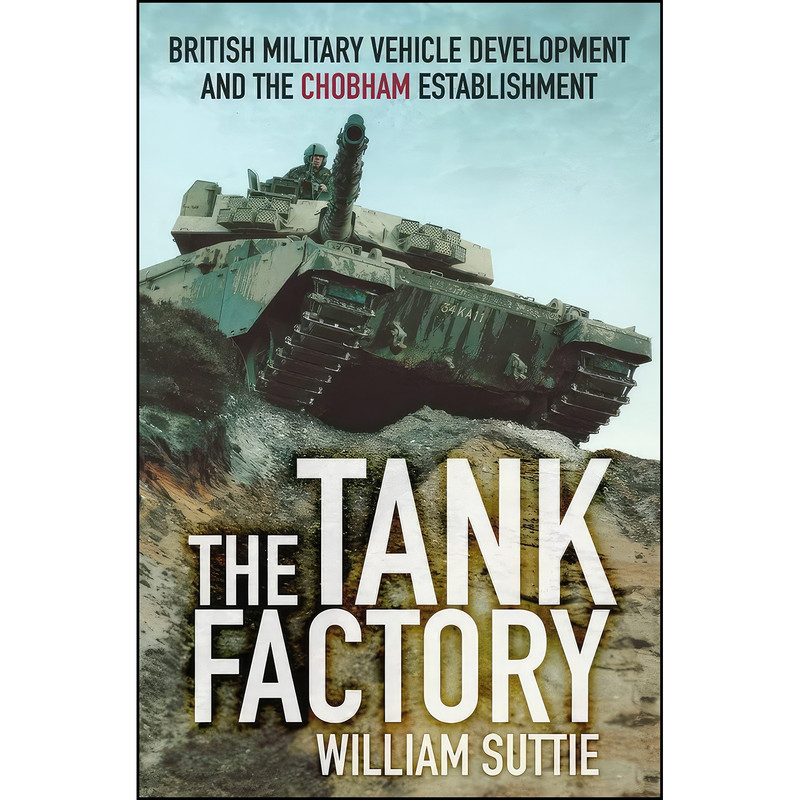 کتاب The Tank Factory اثر Suttie انتشارات The History Press کتاب The Tank Factory اثر Suttie انتشارات The History Press
