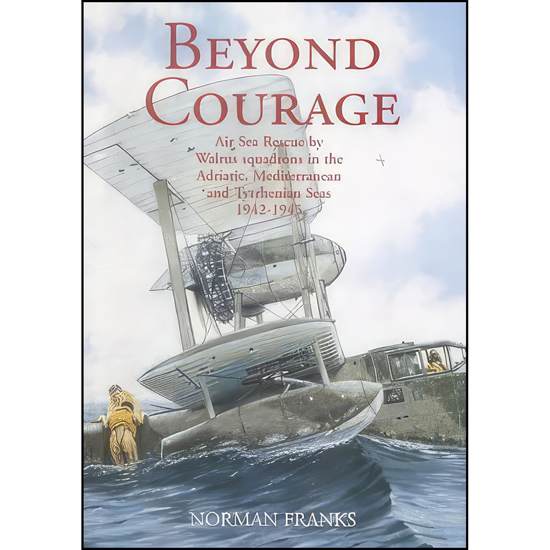 کتاب BEYOND COURAGE اثر Norman Franks انتشارات Grub Street Publishing کتاب BEYOND COURAGE اثر Norman Franks انتشارات Grub Street Publishing