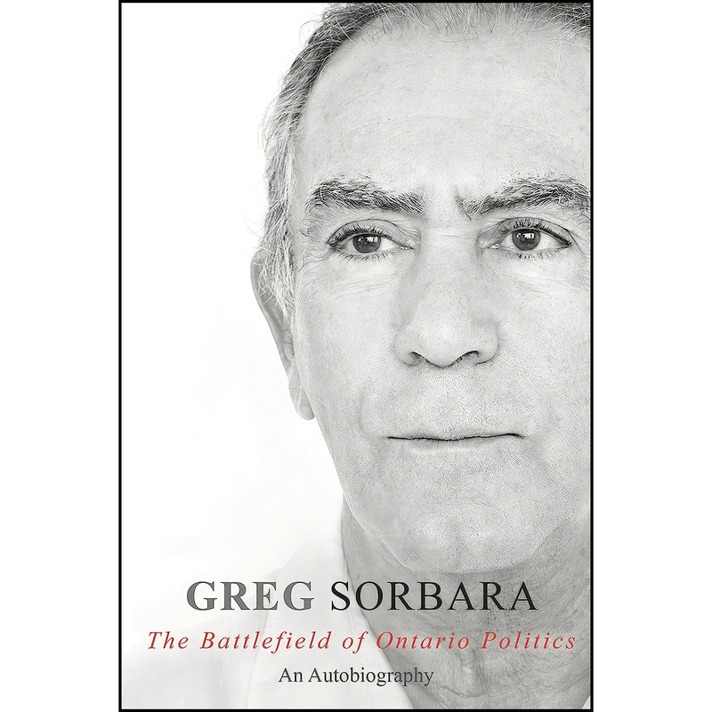 کتاب The Battlefield of Ontario Politics اثر Gregory Sorbara انتشارات Dundurn Press کتاب The Battlefield of Ontario Politics اثر Gregory Sorbara انتشارات Dundurn Press