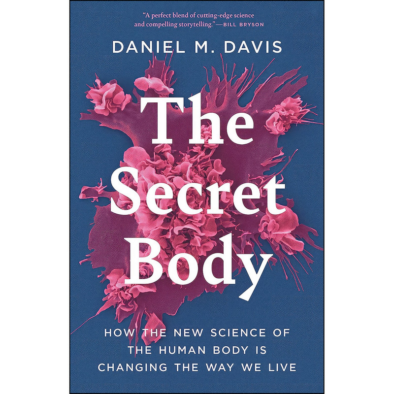 کتاب The Secret Body اثر Daniel M. Davis انتشارات Princeton University Press کتاب The Secret Body اثر Daniel M. Davis انتشارات Princeton University Press