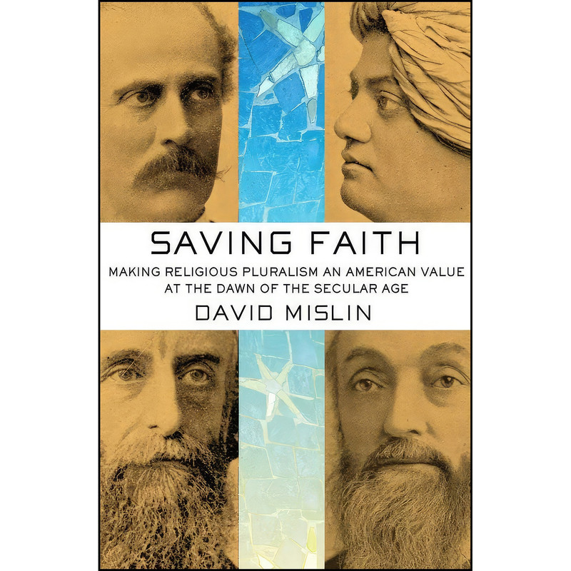 کتاب Saving Faith اثر David Mislin انتشارات Cornell University Press کتاب Saving Faith اثر David Mislin انتشارات Cornell University Press