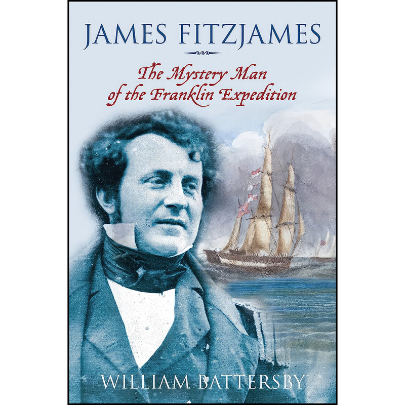 کتاب James Fitzjames اثر William Battersby انتشارات Dundurn کتاب James Fitzjames اثر William Battersby انتشارات Dundurn