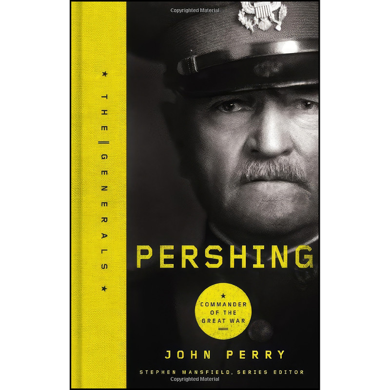 کتاب Pershing اثر John Perry انتشارات Thomas Nelson Inc کتاب Pershing اثر John Perry انتشارات Thomas Nelson Inc
