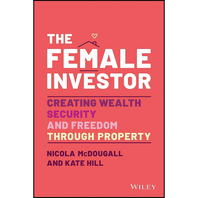 کتاب The Female Investor اثر Nicola McDougall and Kate Hill انتشارات بله کتاب The Female Investor اثر Nicola McDougall and Kate Hill انتشارات بله