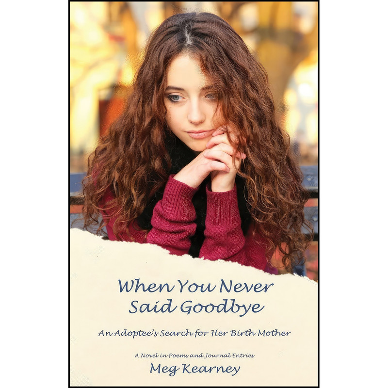 کتاب When You Never Said Goodbye اثر Meg Kearney انتشارات Persea کتاب When You Never Said Goodbye اثر Meg Kearney انتشارات Persea