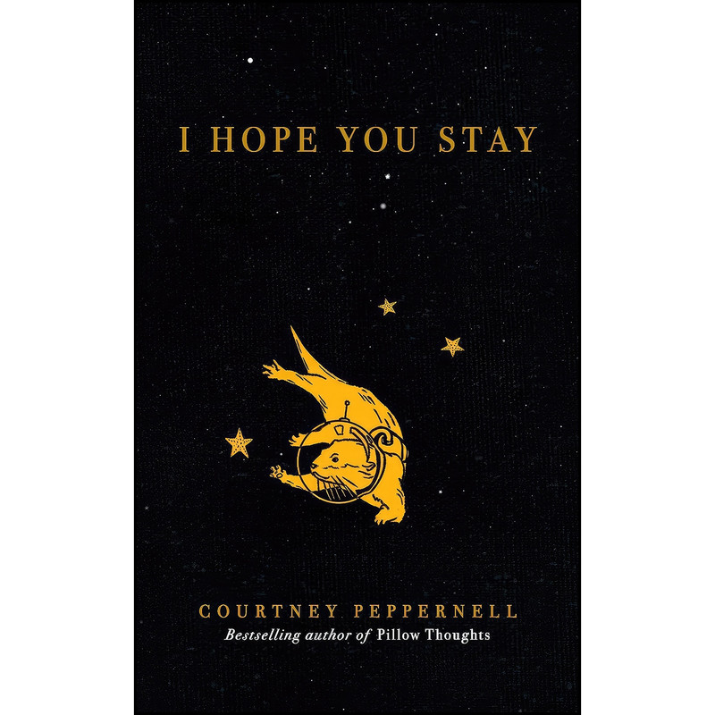 کتاب I Hope You Stay اثر جمعي از نويسندگان انتشارات Andrews McMeel Publishing کتاب I Hope You Stay اثر جمعي از نويسندگان انتشارات Andrews McMeel Publishing
