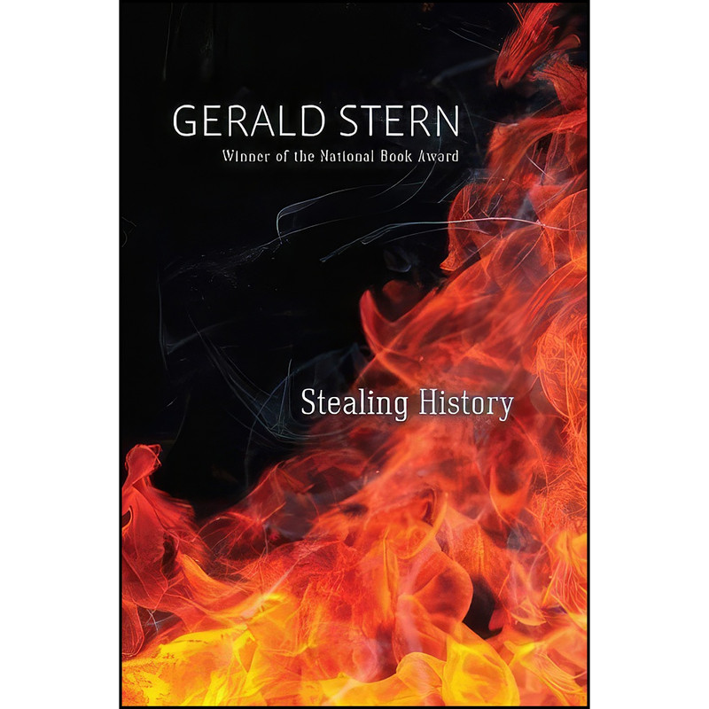 کتاب Stealing History اثر Gerald Stern انتشارات Trinity University Press کتاب Stealing History اثر Gerald Stern انتشارات Trinity University Press