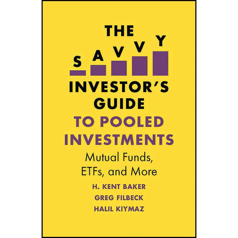 کتاب The Savvy Investors Guide to Pooled Investments اثر جمعي از نويسندگان انتشارات Emerald Publishing کتاب The Savvy Investors Guide to Pooled Investments اثر جمعي از نويسندگان انتشارات Emerald Publishing