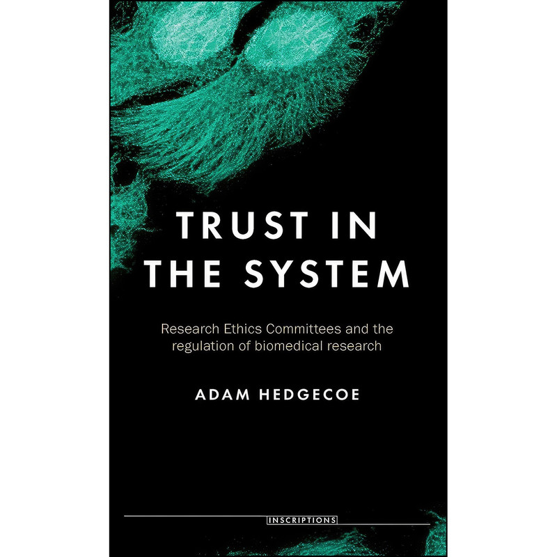 کتاب Trust in the system اثر Adam Hedgecoe انتشارات Manchester University Press کتاب Trust in the system اثر Adam Hedgecoe انتشارات Manchester University Press