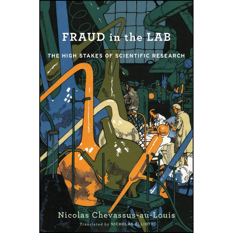 کتاب Fraud in the Lab اثر جمعي از نويسندگان انتشارات Harvard University Press کتاب Fraud in the Lab اثر جمعي از نويسندگان انتشارات Harvard University Press
