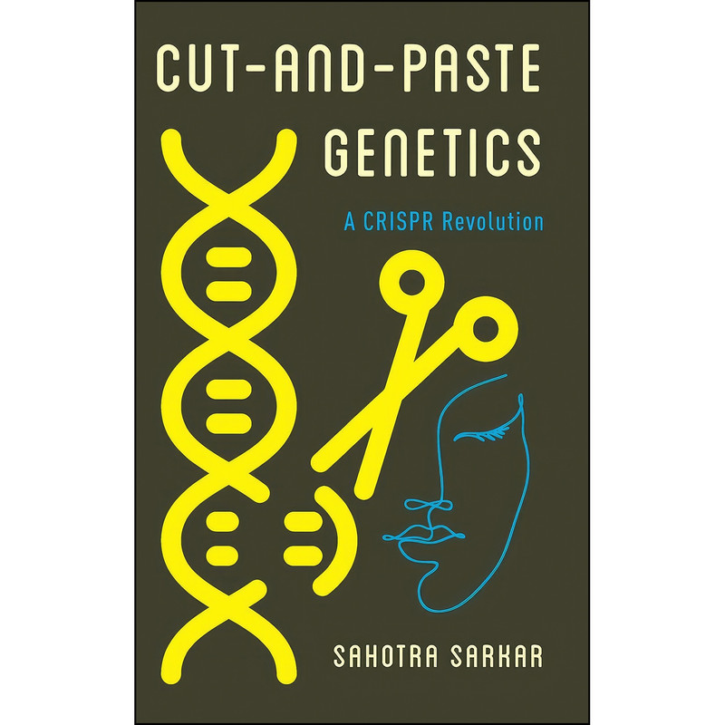 کتاب A CRISPR Revolution اثر Sahotra Sarkar انتشارات Rowman & Littlefield Publishers کتاب A CRISPR Revolution اثر Sahotra Sarkar انتشارات Rowman & Littlefield Publishers