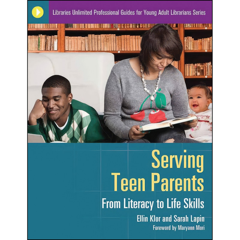کتاب Serving Teen Parents اثر جمعي از نويسندگان انتشارات Libraries Unlimited کتاب Serving Teen Parents اثر جمعي از نويسندگان انتشارات Libraries Unlimited