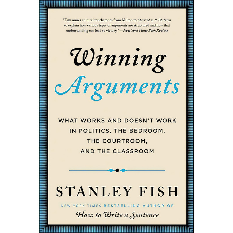 کتاب Winning Arguments اثر Stanley Eugene Fish انتشارات Harper کتاب Winning Arguments اثر Stanley Eugene Fish انتشارات Harper