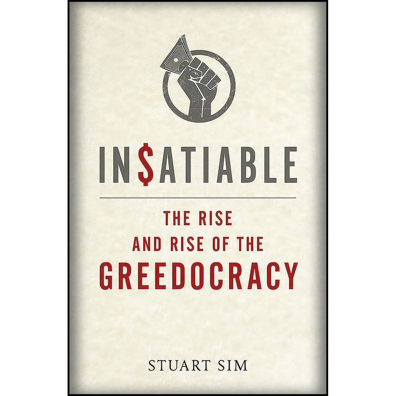 کتاب Insatiable اثر Stuart Sim انتشارات Reaktion Books کتاب Insatiable اثر Stuart Sim انتشارات Reaktion Books