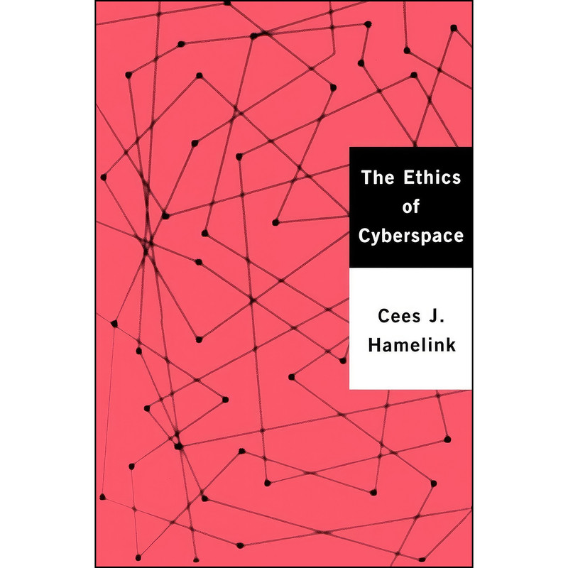 کتاب The Ethics of Cyberspace اثر Cees J. Hamelink انتشارات SAGE Publications Ltd کتاب The Ethics of Cyberspace اثر Cees J. Hamelink انتشارات SAGE Publications Ltd