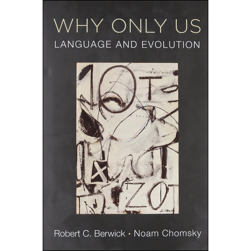 کتاب Why Only Us اثر Robert C. Berwick and Noam Chomsky انتشارات The MIT Press کتاب Why Only Us اثر Robert C. Berwick and Noam Chomsky انتشارات The MIT Press
