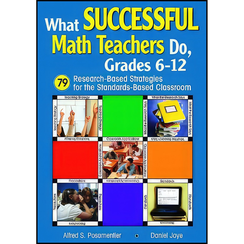 کتاب What Successful Math Teachers Do, Grades 6-12 اثر جمعی از نویسندگان انتشارات Corwin کتاب What Successful Math Teachers Do, Grades 6-12 اثر جمعی از نویسندگان انتشارات Corwin