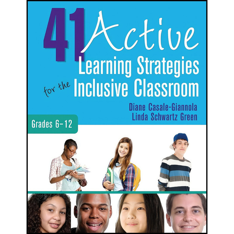 کتاب 41 Active Learning Strategies for the Inclusive Classroom, Grades 6–12 اثر جمعی از نویسندگان انتشارات Corwin کتاب 41 Active Learning Strategies for the Inclusive Classroom, Grades 6–12 اثر جمعی از نویسندگان انتشارات Corwin