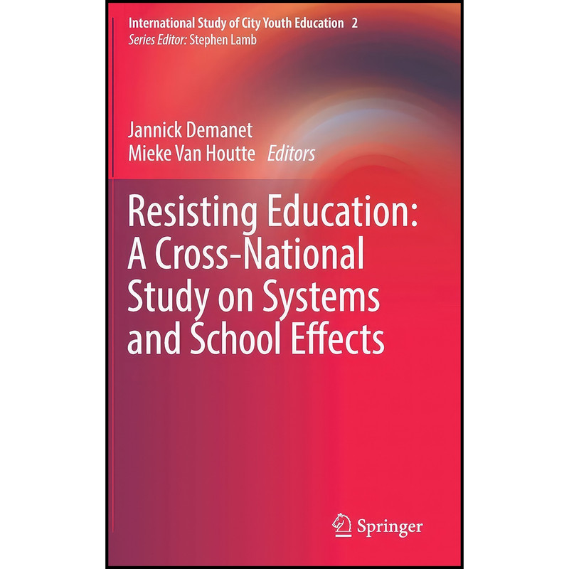 کتاب Resisting Education اثر جمعي از نويسندگان انتشارات Springer کتاب Resisting Education اثر جمعي از نويسندگان انتشارات Springer