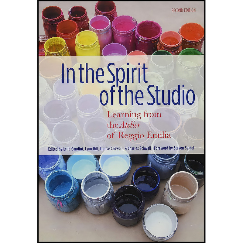 کتاب In the Spirit of the Studio اثر جمعي از نويسندگان انتشارات Teachers College Press کتاب In the Spirit of the Studio اثر جمعي از نويسندگان انتشارات Teachers College Press