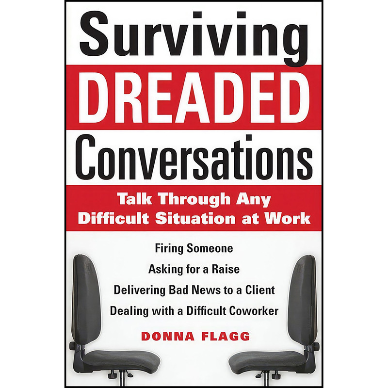 کتاب Surviving Dreaded Conversations اثر Donna Flagg انتشارات McGraw Hill کتاب Surviving Dreaded Conversations اثر Donna Flagg انتشارات McGraw Hill