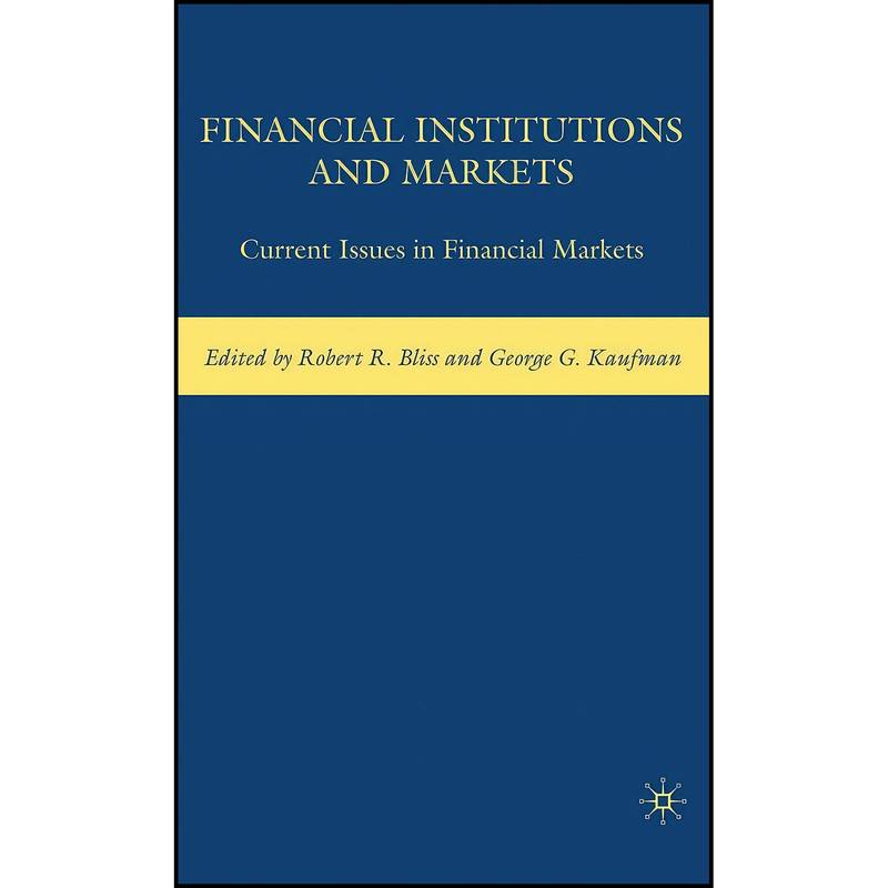 کتاب Financial Institutions and Markets اثر جمعي از نويسندگان انتشارات Palgrave Macmillan کتاب Financial Institutions and Markets اثر جمعي از نويسندگان انتشارات Palgrave Macmillan