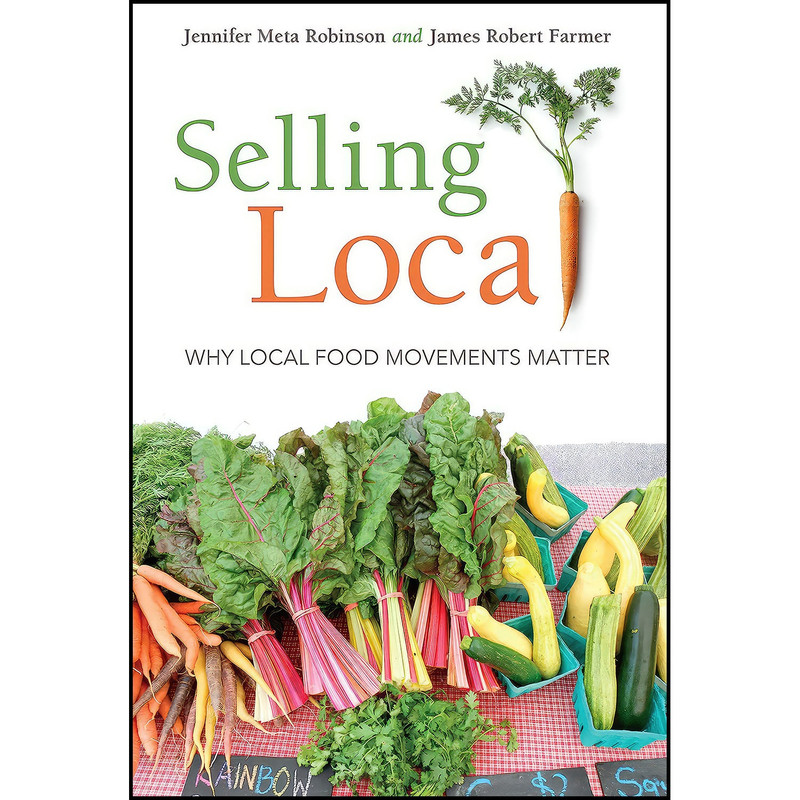 کتاب Selling Local اثر جمعي از نويسندگان انتشارات Indiana University Press کتاب Selling Local اثر جمعي از نويسندگان انتشارات Indiana University Press