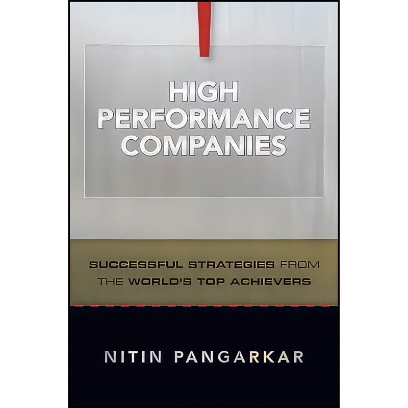کتاب High Performance Companies اثر Nitin Pangarkar انتشارات Jossey-Bass کتاب High Performance Companies اثر Nitin Pangarkar انتشارات Jossey-Bass