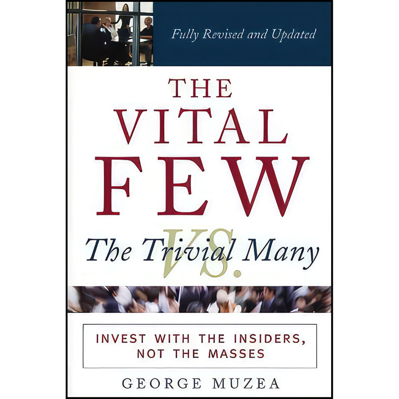 کتاب The Vital Few vs. the Trivial Many اثر George Muzea انتشارات Wiley کتاب The Vital Few vs. the Trivial Many اثر George Muzea انتشارات Wiley