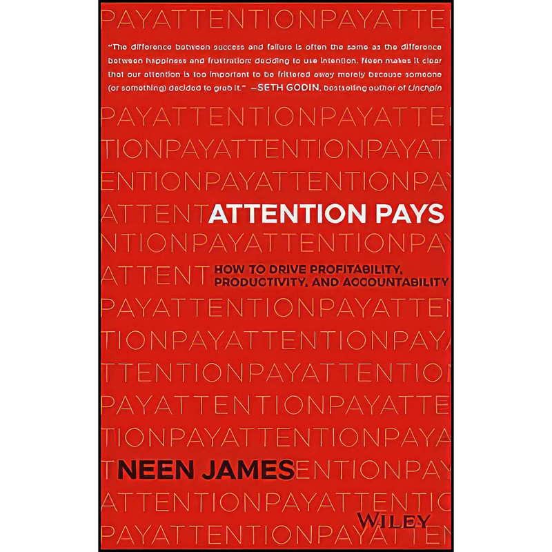 کتاب Attention Pays اثر Neen James انتشارات Wiley کتاب Attention Pays اثر Neen James انتشارات Wiley