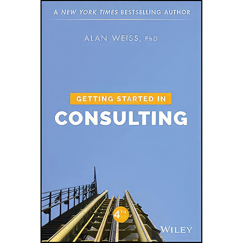 کتاب Getting Started in Consulting اثر Alan Weiss انتشارات Wiley