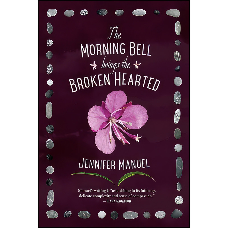 کتاب The Morning Bell Brings the Broken Hearted اثر Jennifer Manuel انتشارات Douglas & McIntyre کتاب The Morning Bell Brings the Broken Hearted اثر Jennifer Manuel انتشارات Douglas & McIntyre