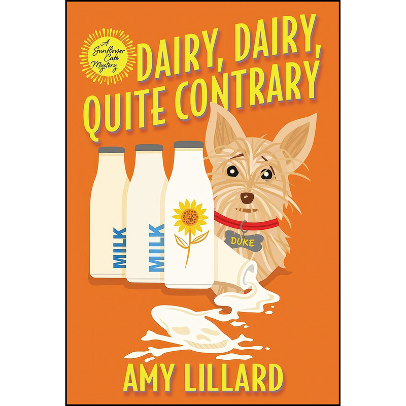 کتاب Dairy, Dairy, Quite Contrary اثر Amy Lillard انتشارات Kensington کتاب Dairy, Dairy, Quite Contrary اثر Amy Lillard انتشارات Kensington