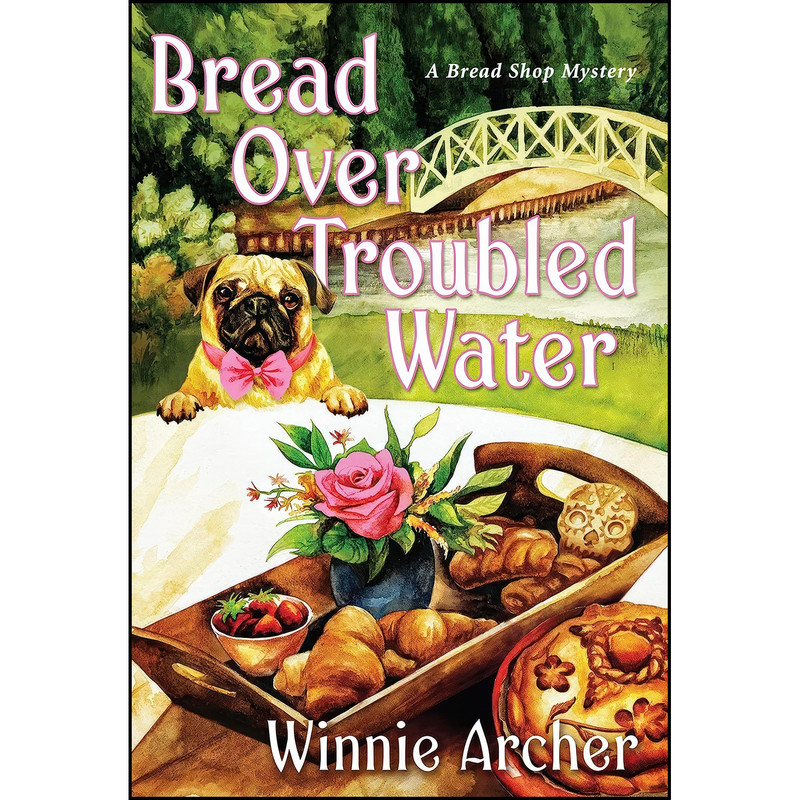 کتاب Bread Over Troubled Water اثر Winnie Archer انتشارات Kensington کتاب Bread Over Troubled Water اثر Winnie Archer انتشارات Kensington